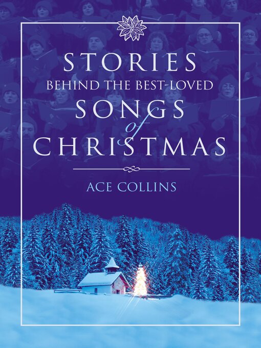 Title details for Stories Behind the Best-Loved Songs of Christmas by Ace Collins - Wait list